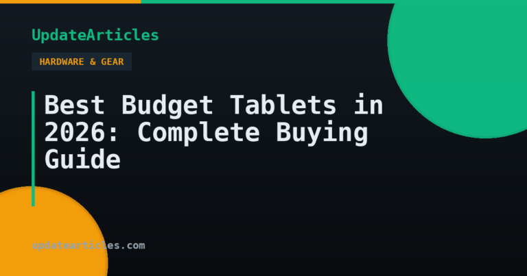 Best Budget Tablets in 2026: Complete Buying Guide