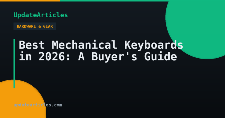 Best Mechanical Keyboards in 2026: A Buyer’s Guide
