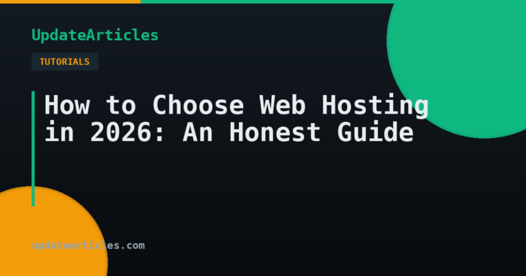 How to Choose Web Hosting in 2026: An Honest Guide