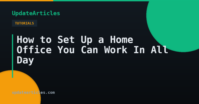 How to Set Up a Home Office You Can Work In All Day