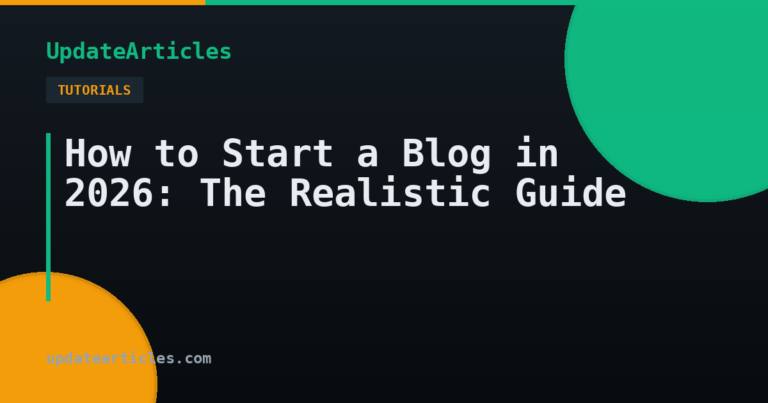 How to Start a Blog in 2026: The Realistic Guide